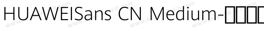 HUAWEISans CN Medium字体转换